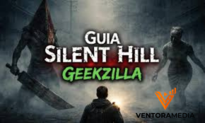 Guia Silent Hill Geekzilla: Everything You Need to Know