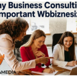 why business consulting is important wbbiznesizing